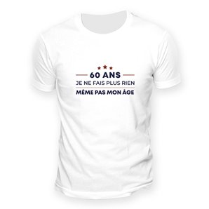 TEE-SHIRT 60 ANS MEME PAS MON AGE TAILLE L