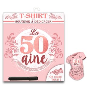 TEE-SHIRT 50 AINE FEMME AVEC MARQUEUR